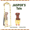 JASPER'S Tale: how one cheeky puppy discovers that he likes his hearing aids after all - Hardcover