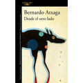 Desde El Otro Lado / From the Other Side - Paperback