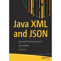 Java XML and JSON: Document Processing for Java Se - Paperback