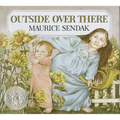 Outside Over There: A Caldecott Honor Award Winner - Hardcover