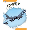 Bombers - Library Binding