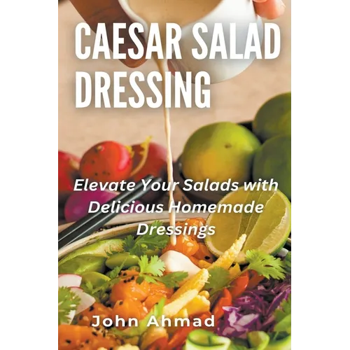 Caesar Salad Dressing - Paperback