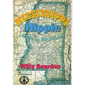 Mississippi Hippie: A Life in 49 Pieces - Hardcover