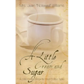 A Little Cream and Sugar - Paperback