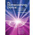 My Homecoming Dance: Reflections on Teaching in Wisconsin - Hardcover