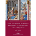 Saints and Monsters in Medieval French and Occitan Literature: Sublime and Abject Bodies - Paperback