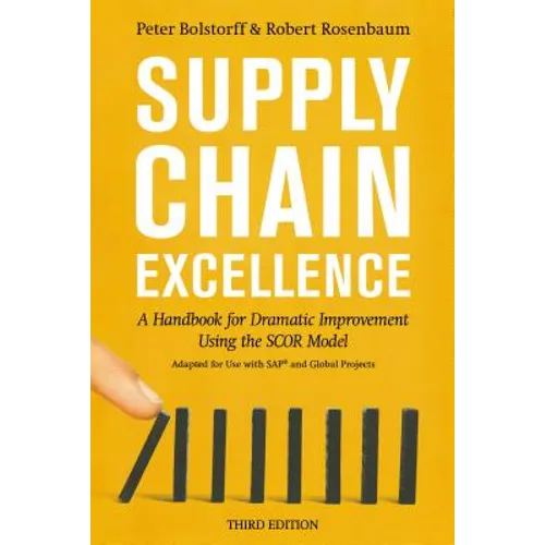 Supply Chain Excellence: A Handbook for Dramatic Improvement Using the Scor Model - Paperback