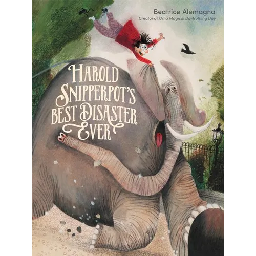 Harold Snipperpot's Best Disaster Ever - Hardcover