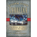 Storm Over Carolina: The Confederate Navy's Struggle for Eastern North Carolina - Paperback