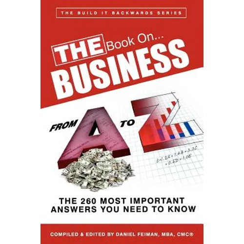 THE Book on...BUSINESS From A to Z: The 260 Most Important Answers You Need to Know - Paperback