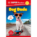 DK Super Readers Level 2 Dog Dude - Hardcover