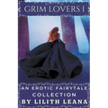 Grim Lovers 1: An Erotic Fairytale Collection - Paperback