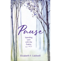 Pause: Spending Lent with the Psalms - Paperback