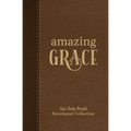 Amazing Grace: Our Daily Bread Devotional Collection - Hardcover