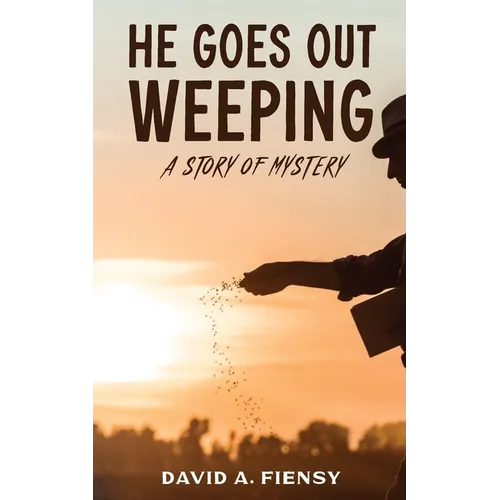 He Goes Out Weeping - Paperback