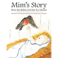 Mim's Story: How the Robin Got Her Red Breast - Paperback