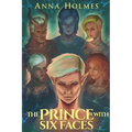The Prince with Six Faces - Paperback