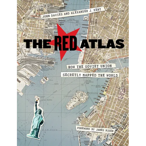 The Red Atlas: How the Soviet Union Secretly Mapped the World - Hardcover
