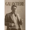 Galantière: The Lost Generation's Forgotten Man - Hardcover