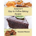 Suzanne's Easy to Follow Baking Recipes - Paperback