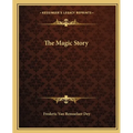 The Magic Story - Paperback