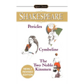 Pericles/Cymbeline/The Two Noble Kinsmen - Mass Market Paperbound