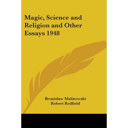 Magic, Science and Religion and Other Essays 1948 - Paperback