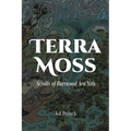 Terra Moss: Scrolls of Burrwood Aen'Nith - Paperback