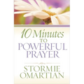 10 Minutes to Powerful Prayer - Mass Market Paperbound