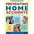 Preventing Home Accidents: A Quick and Easy Guide - Paperback