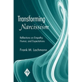 Transforming Narcissism: Reflections on Empathy, Humor, and Expectations - Paperback