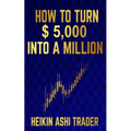 How to Turn $ 5,000 into a Million - Paperback