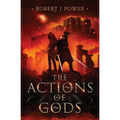 The Actions of Gods - Paperback