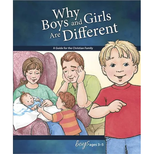 Why Boys and Girls Are Different: For Boys Ages 3-5 - Learning about Sex - Hardcover