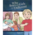 Why Boys and Girls Are Different: For Boys Ages 3-5 - Learning about Sex - Hardcover
