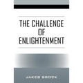 The Challenge of Enlightenment - Paperback