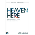Heaven Here: It's Closer Than You Think - Paperback