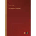 The Homes of Other Days - Paperback