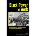 Black Power at Work: Community Control, Affirmative Action, and the Construction Industry - Paperback