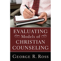 Evaluating Models of Christian Counseling - Paperback