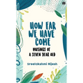 How Far We Have Come - Hardcover