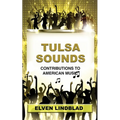 Tulsa Sounds: Contributions to American Music - Paperback
