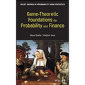 Game-Theoretic Foundations for Probability and Finance - Hardcover