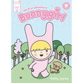 Bunnygirl: The First Adventure - Hardcover