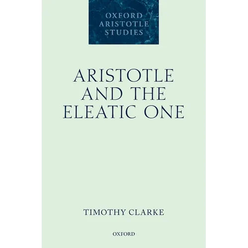 Aristotle and the Eleatic One - Hardcover