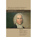 Sermons by Jonathan Edwards on the Matthean Parables, Volume I - Paperback