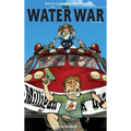 The Water War - Hardcover