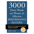 3000 Power Words and Phrases for Effective Performance Reviews: Ready-To-Use Language for Successful Employee Evaluations - Paperback