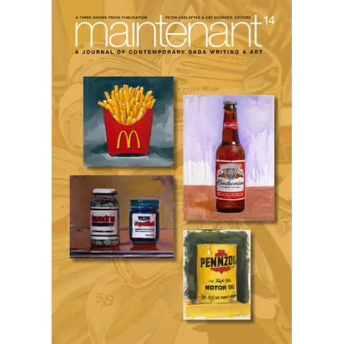 Maintenant 14: A Journal of Contemporary Dada Writing and Art - Paperback