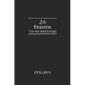 24 Reasons You Are Good Enough - Paperback